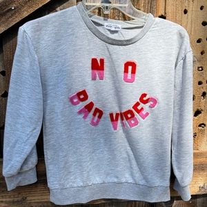 Ten Sixty Sherman Girls Long sleeve grey sweatshirt size M “ No Bad Vibes”